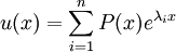 u(x)=\sum^n_{i=1}P(x)e^{\lambda_ix}